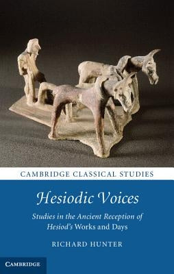 Hesiodic Voices by Hunter, Richard