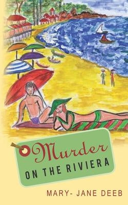 Murder on the Riviera by Deeb, Mary-Jane