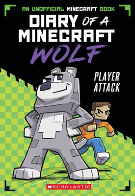 Player Attack (Diary of a Minecraft Wolf #1) by Wolf, Winston