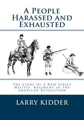 A People Harassed and Exhausted by Kidder, Larry