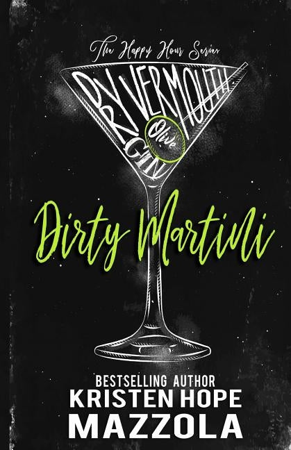 Dirty Martini: A Romantic Comedy Standalone by Mazzola, Kristen Hope Hope