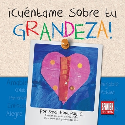 ¡Cuéntame Sobre tu Grandeza! Spanish Edition by How, Sarah