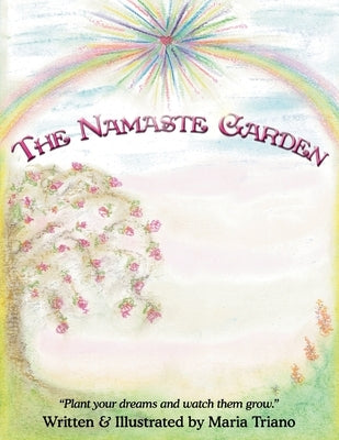 The Namaste Garden by Triano, Maria