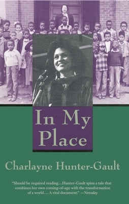 In My Place: An Autobiography by Hunter-Gault, Charlayne