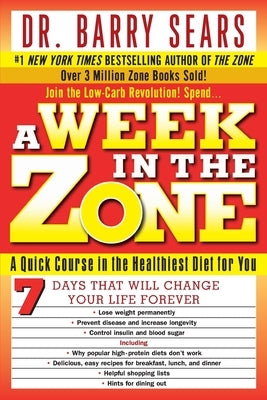 A Week in the Zone by Sears, Barry