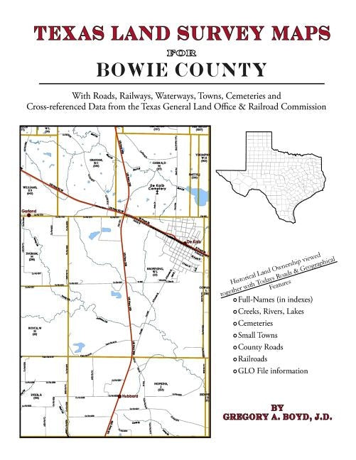 Texas Land Survey Maps for Bowie County by Boyd J. D., Gregory a.