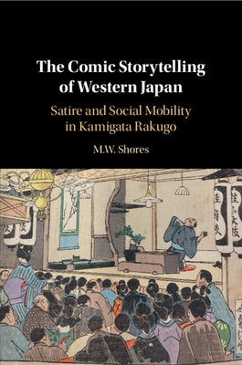 The Comic Storytelling of Western Japan by Shores, M. W.