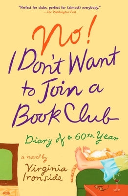 No! I Don't Want to Join a Book Club: Diary of a Sixtieth Year by Ironside, Virginia