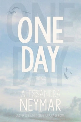 One Day, 2 by Neymar, Alessandra