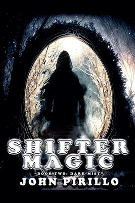 Shifter Magic by Pirillo, John