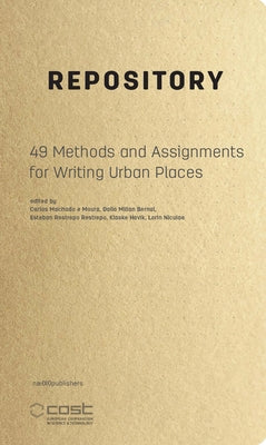 Repository: 49 Methods and Assignments for Writing Urban Places by Havik, Klaske