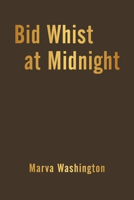 Bid Whist at Midnight by Washington, Marva