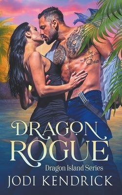 Dragon Rogue by Kendrick, Jodi