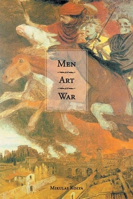 Men Art War by Kolya, Mikulas