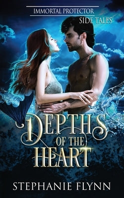 Depths of the Heart: A Historical Shifter Fantasy Romance by Flynn, Stephanie