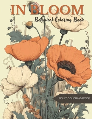 In Bloom: Botanical Coloring Book by Lvst, Wander