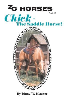 Chick-The Saddle Horse by McRea, Denise