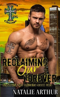 Reclaiming Our Forever by Arthur, Natalie