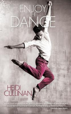 Enjoy the Dance by Cullinan, Heidi