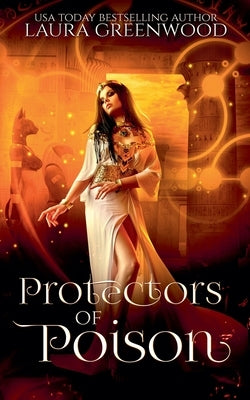 Protectors of Poison by Greenwood, Laura