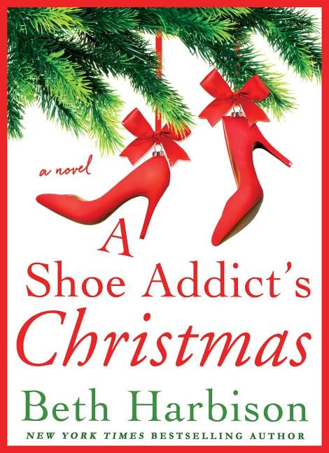 Shoe Addict's Christmas by Harbison, Beth