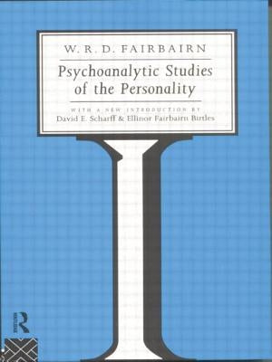 Psychoanalytic Studies of the Personality by Fairbairn, W. R. D.