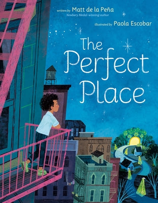 The Perfect Place by de la PeÃ±a, Matt