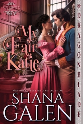My Fair Katie by Galen, Shana