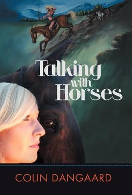 Talking with Horses by Dangaard, Colin