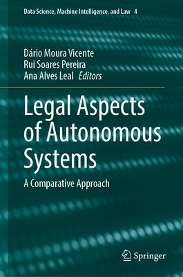 Legal Aspects of Autonomous Systems: A Comparative Approach by Moura Vicente, DÃ¡rio