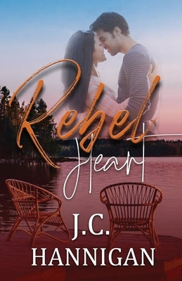 Rebel Heart by Hannigan, J. C.