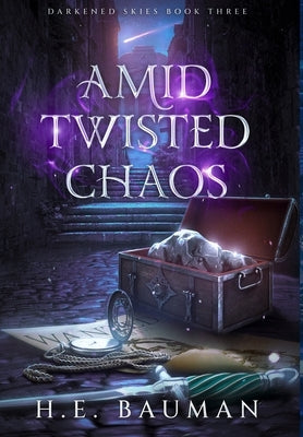 Amid Twisted Chaos by Bauman, H. E.