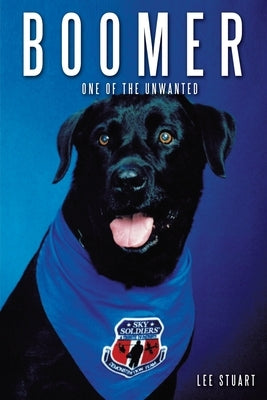 Boomer: One of the Unwanted by Stuart, Lee