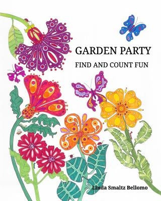 GARDEN PARTY Find and Count Fun by Bellomo, Linda Smaltz