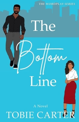The Bottom Line by Carter, Tobie