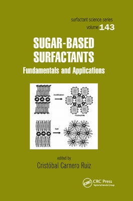 Sugar-Based Surfactants: Fundamentals and Applications by Carnero Ruiz, CristÃ³bal