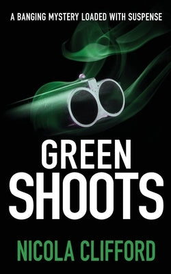Green Shoots by Clifford, Nicola