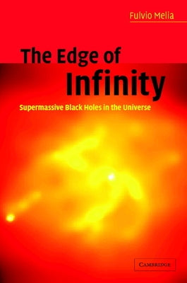 The Edge of Infinity by Melia, Fulvio