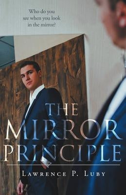 Mirror Principle by Luby, Lawrence P.