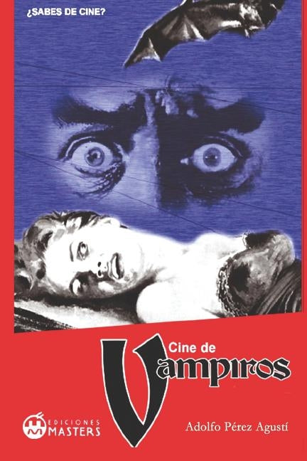 Cine de vampiros by Perez Agusti, Adolfo