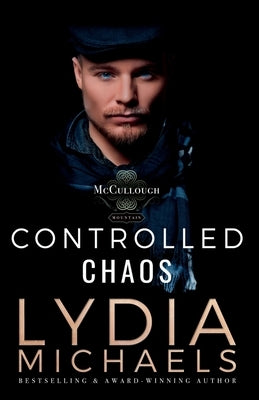 Controlled Chaos by Michaels, Lydia