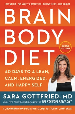 Brain Body Diet by Gottfried, Sara