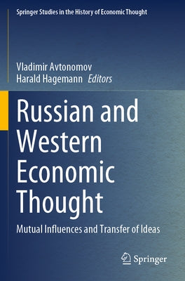 Russian and Western Economic Thought: Mutual Influences and Transfer of Ideas by Avtonomov, Vladimir