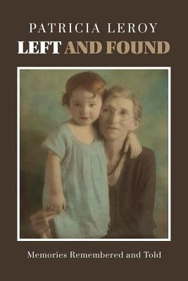 Left and Found by Leroy, Patricia