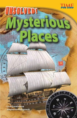 Unsolved! Mysterious Places by Perlman Greathouse, Lisa