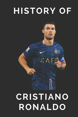 History of Ronaldo by Hussain, Kameron