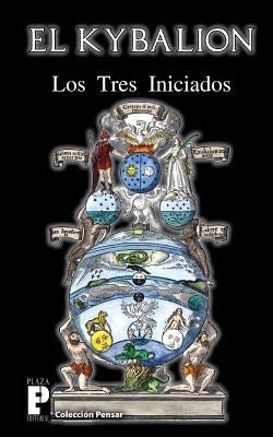El Kybalion by Los Tres Iniciados