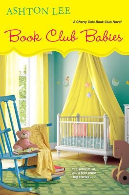 Book Club Babies by Lee, Ashton