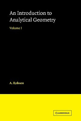Introduction to Analytical Geometry by Robson, A.