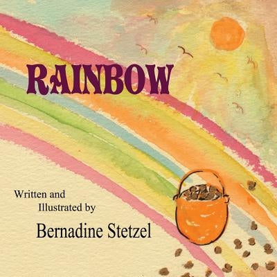 Rainbow by Stetzel, Bernadine
